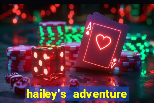 hailey's adventure mod unlimited money